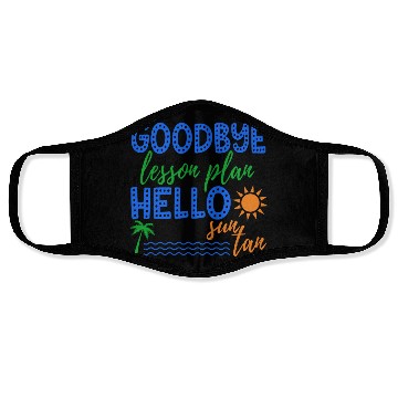 Discover Goodbye Lesson Plan Hello Sun Tan Funny Teacher Face Masks