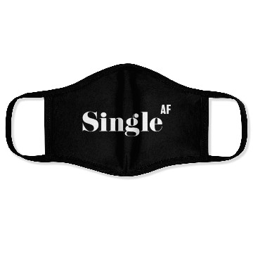 Discover Single AF, Funny Rude As Fuck Face Masks