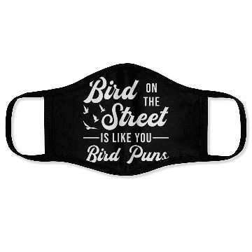 Discover Bird Watching Like You Birds Puns Bird Watcher Face Masks