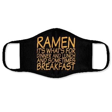Discover Ramen, For Dinner And Lunch And Breakfast Face Masks