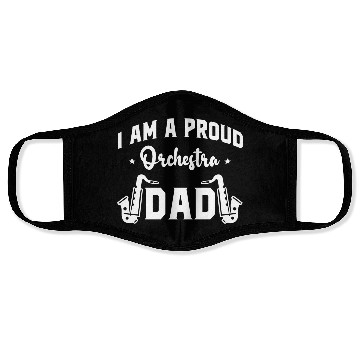 Discover I Am a Proud Orchestra Dad Face Masks