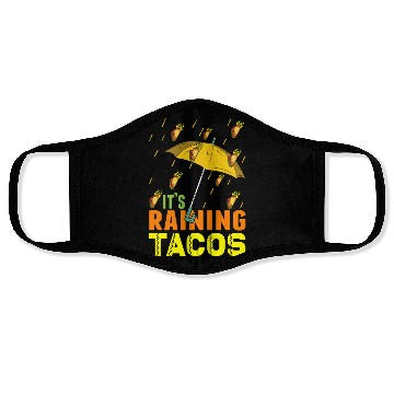 Discover Raining Taco Lover Tacos Face Masks