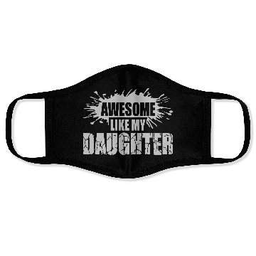 Discover Awesome Like My Daughter Face Masks