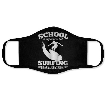 Discover School Is Important But Surfing Is Importanter Face Masks