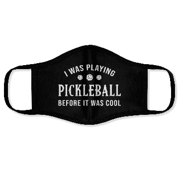 Discover Pickleball Dink I Was Playing Pickleball Player Face Masks