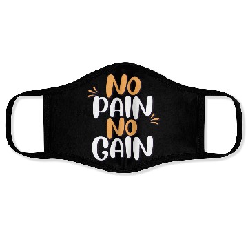 Discover no pain no gain Face Masks