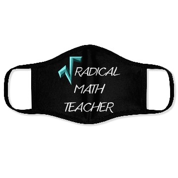 Discover RADICAL MATH TEACHER Face Masks