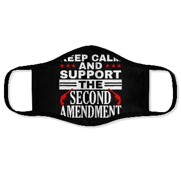 Discover Keep Calm And Support The Second Amendment Gun Face Masks