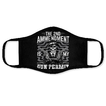 Discover The 2nd Amendment Is My Gun Permit Gun Rights USA Face Masks