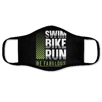Discover Swim Bike Run Be Fabulous Triathlon Athlete Swim Face Masks