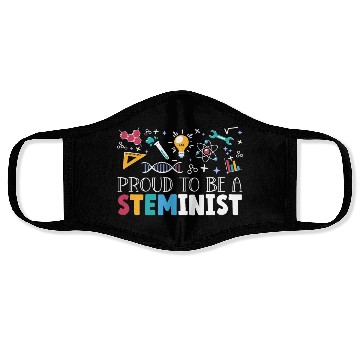 Discover Proud To Be A Steminist Science Engineering STEM Face Masks