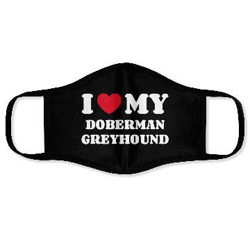 Discover I Love My Doberman Greyhound Face Masks