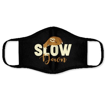 Discover Sloth Sloths, Slow, Down Slow Down Face Masks