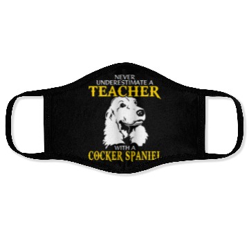 Discover Never Underestimate A Teacher With Cocker Spaniel Face Masks