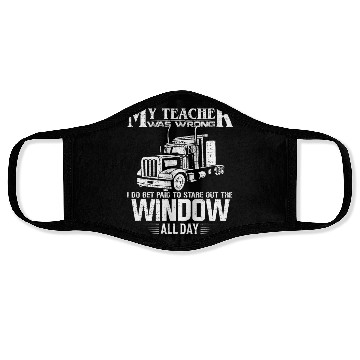 Discover My Teacher Was Wrong Trucker Gift Truck Driver Face Masks