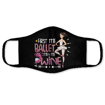 Discover Ballet Ballerina Dance Dancer Dancing Ballet Gift Face Masks