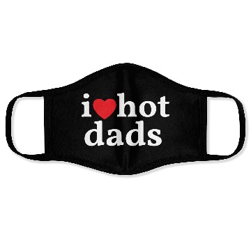 Discover I Love Hot Dads Face Masks