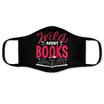 Discover Wild about Books, Reader, Bookworm Face Masks