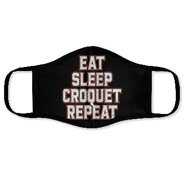 Discover Croquet Repeat : Eat Sleep Croquetfather'smother's Face Masks