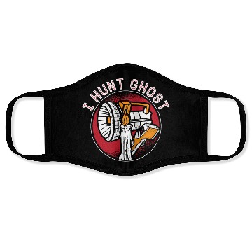 Discover Ghost Hunter I Hunt Ghost Paranormal Ghost Hunting Face Masks