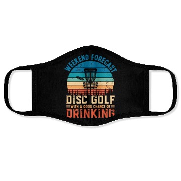 Discover Disc Golf and Drinking Funny Weekend Forecast Gift Face Masks