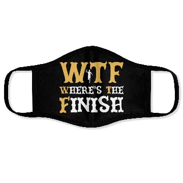 Discover WTF Where's The Finish - Running Runner Face Masks