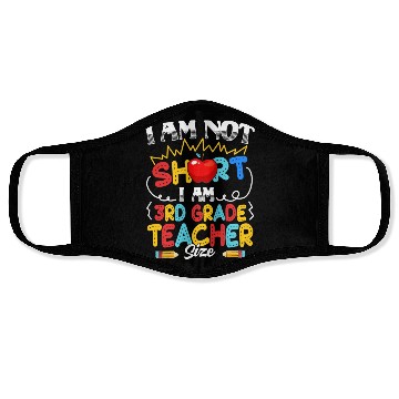 Discover I'm Not Short I m 3rd Grade Teacher Size Teacher Face Masks