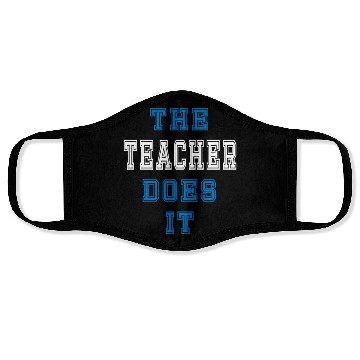 Discover The Teacher Does it Teacher Gift Face Masks