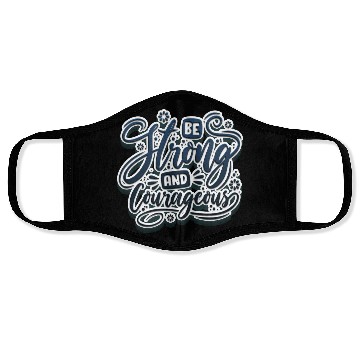 Discover Be strong and courageous Face Masks