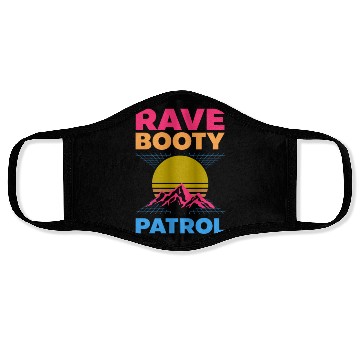 Discover EDM Rave Techno 80s Rave Booty Patrol Face Masks