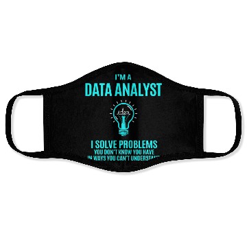 Discover Data Analyst Face Masks - I Solve Problems Gift Item