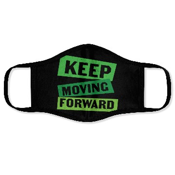 Discover Keep Moving Forward Mental Health Face Masks