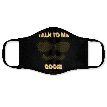 Discover Talk To Me Goose Face Masks