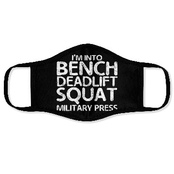 Discover I'm Into BDSM Bench Squat Deadlift Military Press7 Face Masks