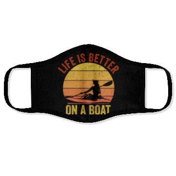 Discover Funny Rowing Canoe Kajak Life is Better On A Boat Face Masks