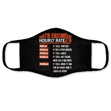 Discover Data Engineering Hourly Rate - Funny Data Engineer Face Masks