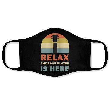 Discover Relax The Bass Player Is Here Bass Guitar Musician Face Masks