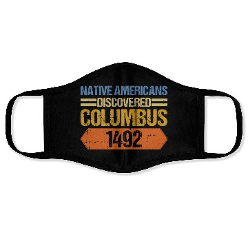 Discover Anti Columbus Day Face Masks