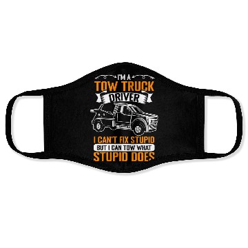 Discover Funny Towing Sarcasm For A Tow Truck Operator Face Masks