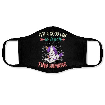 Discover Good Day To Teach Tiny Humans Elementary Teacher Face Masks