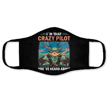 Discover Crazy pilot youve heard about airplane aviation Face Masks