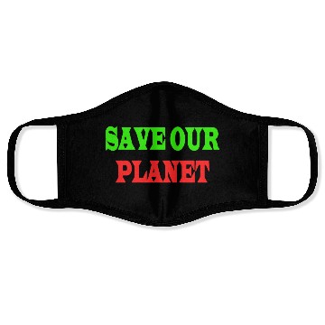 Discover Save The Planet Keep It Green Face Masks
