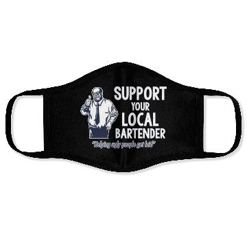 Discover Support Your Local Bartender Face Masks