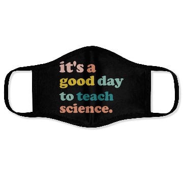 Discover It Is A Good Day To Teach Science Teacher Biology Face Masks