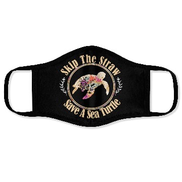 Discover Skip The Straw Save The Sea Turtle Activist Longsl Face Masks