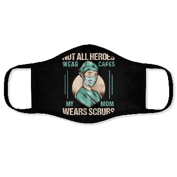 Discover Not All Heroes Wear Capes My Mom Wears Scrub Face Masks