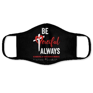 Discover Be Merciful Always Saint Patrick School Teachers Face Masks