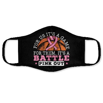 Discover For Us It's A Game For Them It's A Battle Pink Out Face Masks