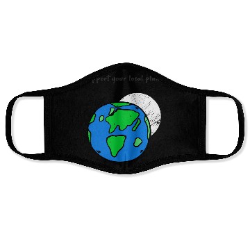 Discover Support Your Local Planet. Climate Change Activist Face Masks