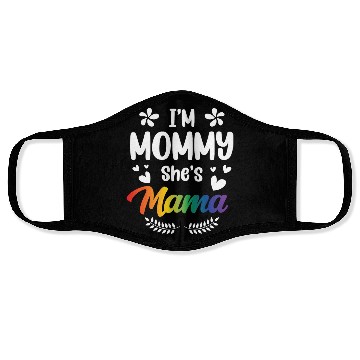 Discover I'm Mommy She's Mama Lesbian Mom Gay Pride LGBT Face Masks